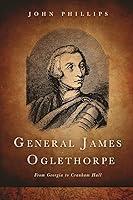 Algopix Similar Product 6 - General James Oglethorpe From Georgia