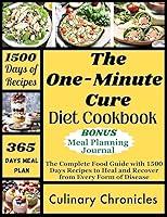 Algopix Similar Product 4 - THE ONEMINUTE CURE DIET COOKBOOK  The