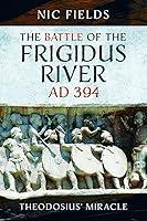 Algopix Similar Product 7 - The Battle of the Frigidus River AD