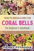 Algopix Similar Product 19 - The Complete Coral Bells Handbook A