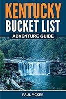 Algopix Similar Product 18 - Kentucky Bucket List Adventure Guide