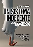 Algopix Similar Product 14 - Un Sistema Indecente El ciudadano