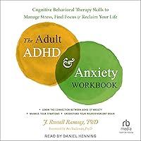 Algopix Similar Product 11 - The Adult ADHD and Anxiety Workbook