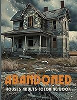 Algopix Similar Product 15 - Abandoned Houses Adults Coloring Book