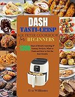 Algopix Similar Product 14 - Dash TastiCrisp Air Fryer Cookbook For