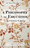 Algopix Similar Product 19 - A Philosophy of Education The Home