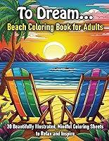 Algopix Similar Product 7 - To Dream Beach Coloring Book for