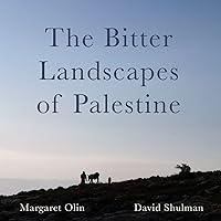 Algopix Similar Product 15 - The Bitter Landscapes of Palestine