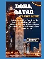 Algopix Similar Product 8 - DOHA QATAR TRAVEL GUIDE A Complete