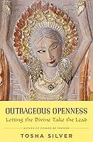 Algopix Similar Product 16 - Outrageous Openness Letting the Divine