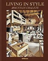 Algopix Similar Product 13 - Living in Style Mountain Chalets