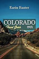 Algopix Similar Product 19 - Colorado travel guide 2024 Exploring