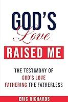 Algopix Similar Product 14 - Gods Love Raised Me A Testimony Of