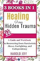 Algopix Similar Product 20 - Healing From Hidden Trauma A Guide and