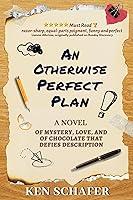 Algopix Similar Product 19 - An Otherwise Perfect Plan A Novel of