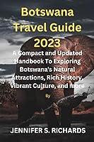 Algopix Similar Product 9 - Botswana Travel guide 2023 A Compact