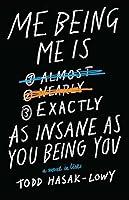 Algopix Similar Product 13 - Me Being Me Is Exactly as Insane as You