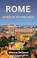 Algopix Similar Product 2 - GUIDE DE VOYAGE DE ROME 2023 Un guide