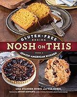 Algopix Similar Product 6 - Nosh on This GlutenFree Baking from a