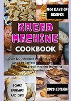 Algopix Similar Product 10 - Bread Machine Cookbook Over 1200