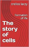 Algopix Similar Product 15 - The story of cells: Formation of life