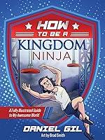 Algopix Similar Product 13 - How to Be a Kingdom Ninja A Fully