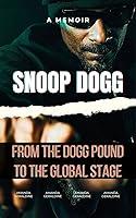 Algopix Similar Product 16 - Snoop Dogg Biography  From the Dogg