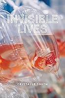 Algopix Similar Product 1 - Invisible Lives (Brave & Brilliant)