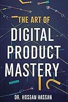 Algopix Similar Product 19 - The Art of Digital Product Mastery How