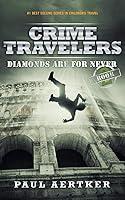 Algopix Similar Product 12 - Diamonds Are For Never Crime Travelers