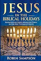 Algopix Similar Product 16 - Jesus in the Biblical Holidays