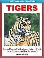 Algopix Similar Product 17 - Tigers  Fun and Fascinating Facts and