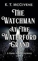 Algopix Similar Product 17 - The Watchman at the Waterford Grand A