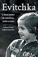 Algopix Similar Product 5 - Evitchka A True Story of Survival Hope