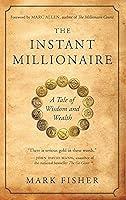 Algopix Similar Product 10 - The Instant Millionaire A Tale of
