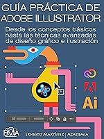 Algopix Similar Product 10 - GUA PRCTICA DE ADOBE ILLUSTRATOR