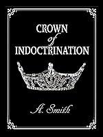 Algopix Similar Product 20 - Crown of Indoctrination