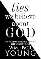 Algopix Similar Product 13 - Lies We Believe About God