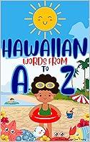 Algopix Similar Product 3 - Hawaiian Words From A to Z