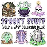 Algopix Similar Product 18 - Spooky Stuff Bold  Easy Coloring Book