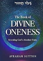 Algopix Similar Product 17 - The Book of DIVINE ONENESS Revealing