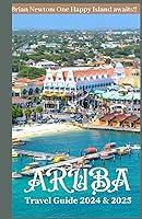 Algopix Similar Product 9 - Aruba Travel Guide 2024  2025 Beyond