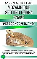 Algopix Similar Product 16 - MOZAMBIQUE SPITTING COBRA SNAKE PET