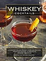 Algopix Similar Product 13 - Whiskey Cocktails A Curated Collection
