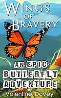 Algopix Similar Product 14 - WINGS OF BRAVERY AN EPIC BUTTERFLY