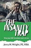 Algopix Similar Product 11 - The Insanity Trap What Your MRP