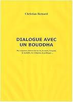 Algopix Similar Product 16 - DIALOGUE AVEC UN BOUDDHA Des rponses