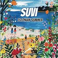 Algopix Similar Product 5 - Suvi: Estonian Summer (Estonian Seasons)