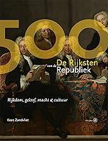 Algopix Similar Product 13 - De 500 Rijksten van de Republiek Dutch