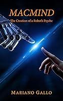 Algopix Similar Product 11 - Macmind The Creation of a Robots